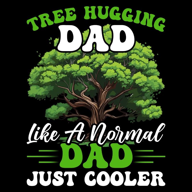 Tree Hugger Dad