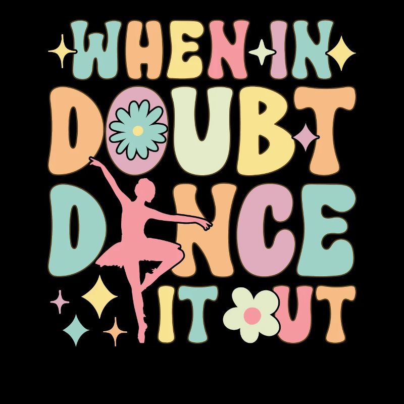 Groovy Ballet Dance Ballerina When There Is Doubt Dance