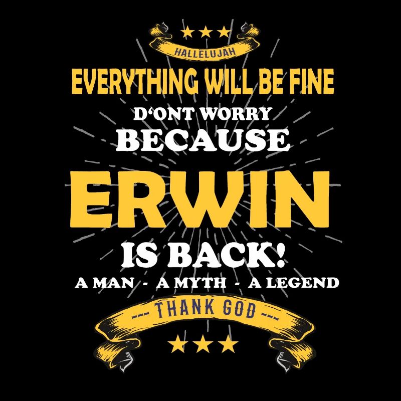 Everything's going to be alright, because Erwin Ist da Outfit