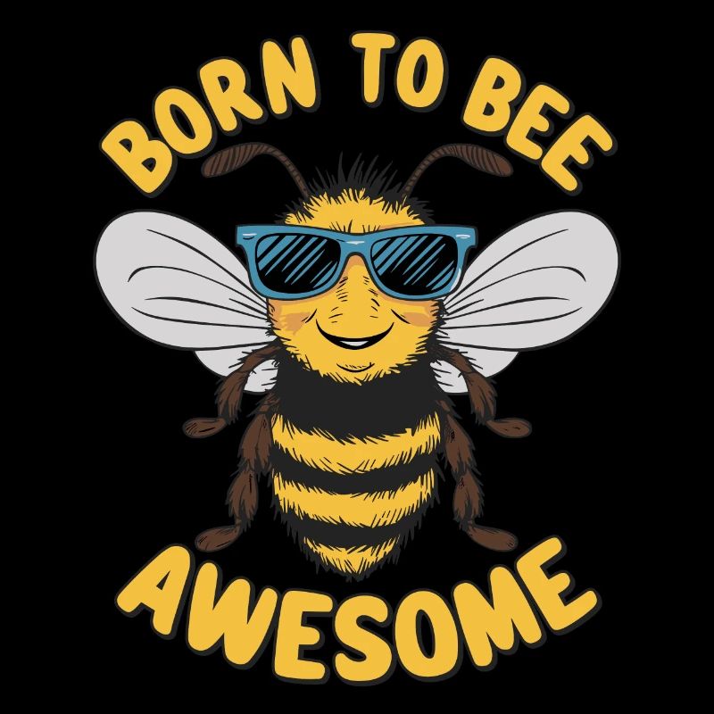 Funny Bee Saying Born to Bee Awesome