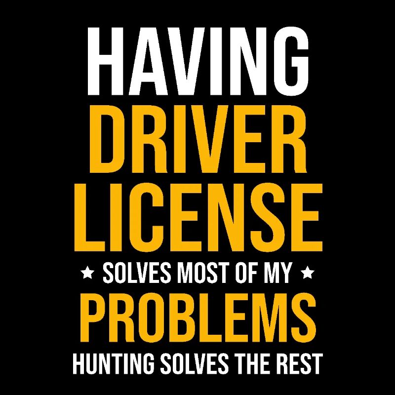 Having Driver License Solves Most Of My Problems