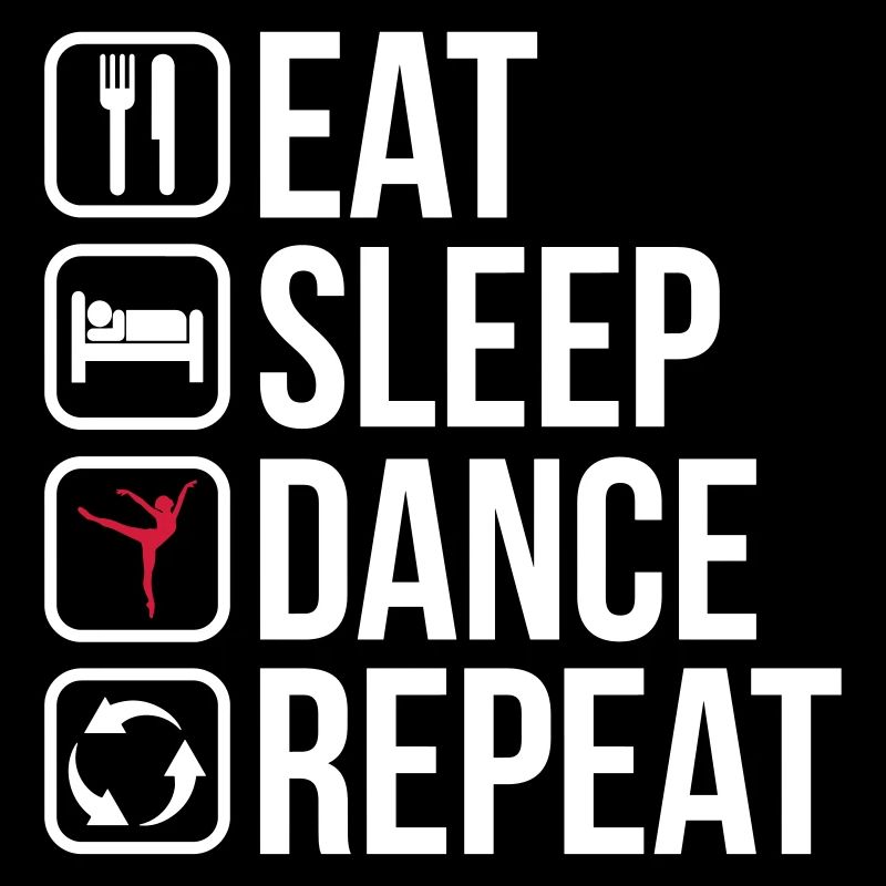 Eat Sleep Dance Repeat