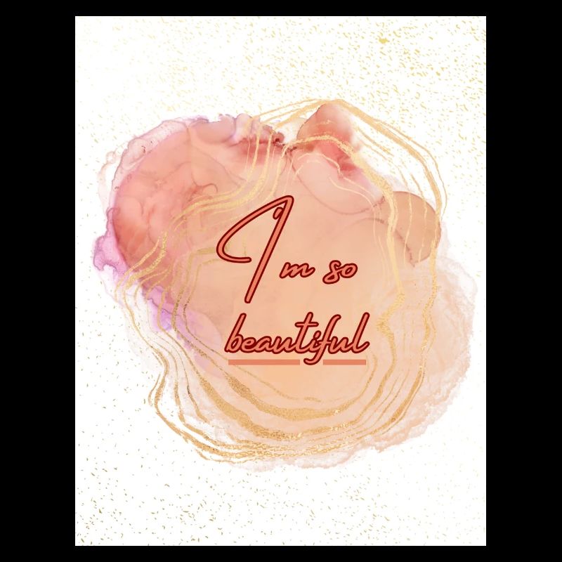 I´m so beautiful