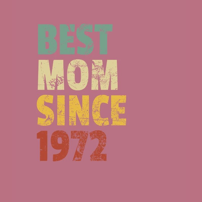 Beste Mutter seit 1972 Muttertags-Slogan-Zitat