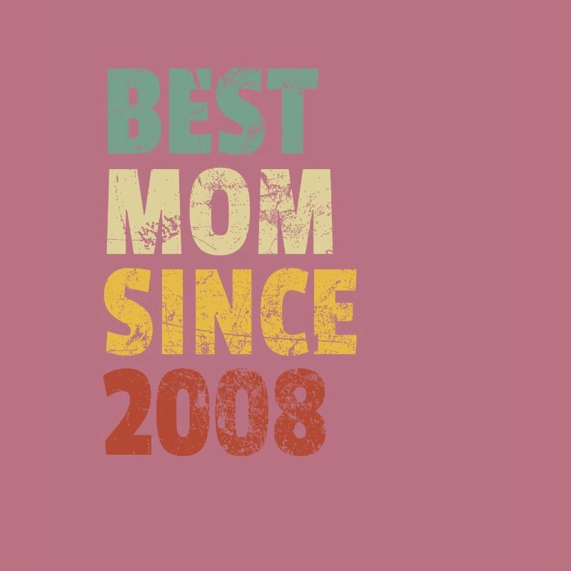 Beste Mutter seit 2008 Muttertagsslogan Zitat