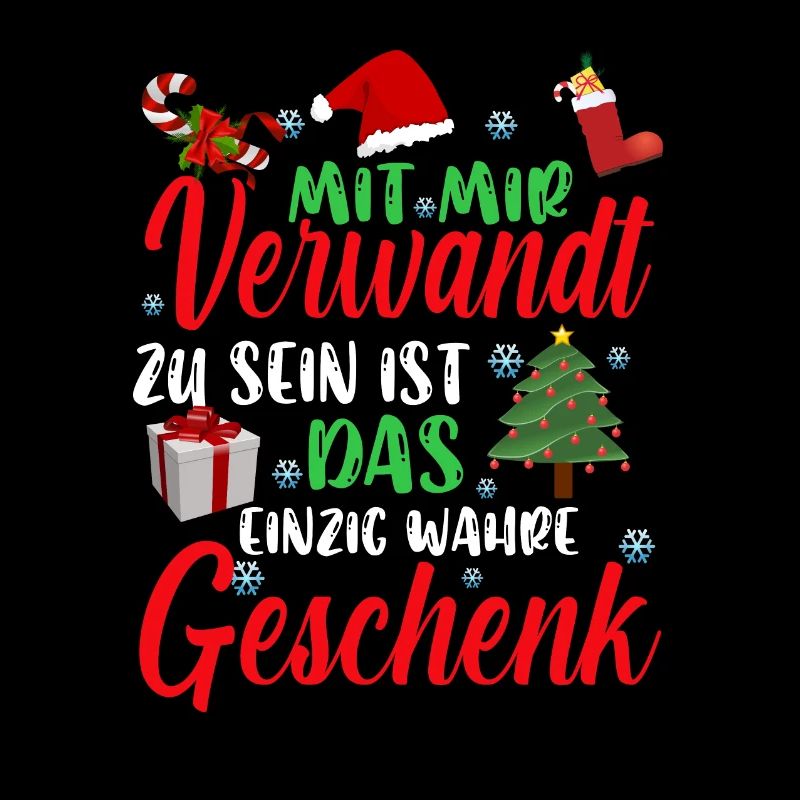Mit mir Verwandt zu sein einzig wahre Geschenk