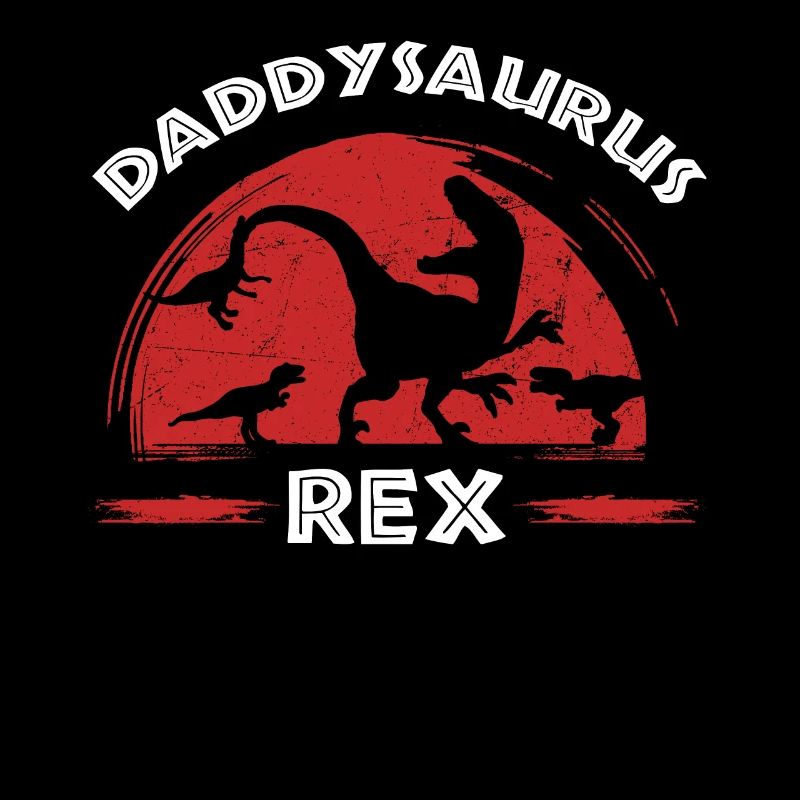 Daddysaurus Rex