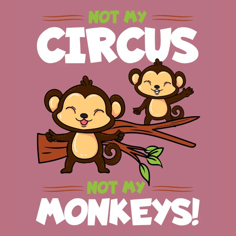 Pas mon cirque pas mes singes