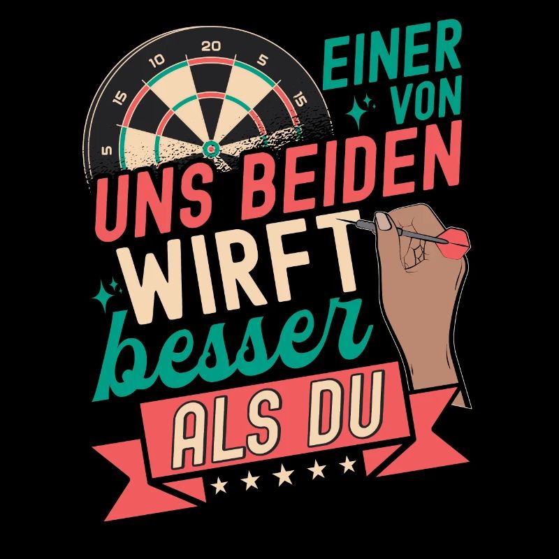 Einer von uns beiden wirft besser als du Dart