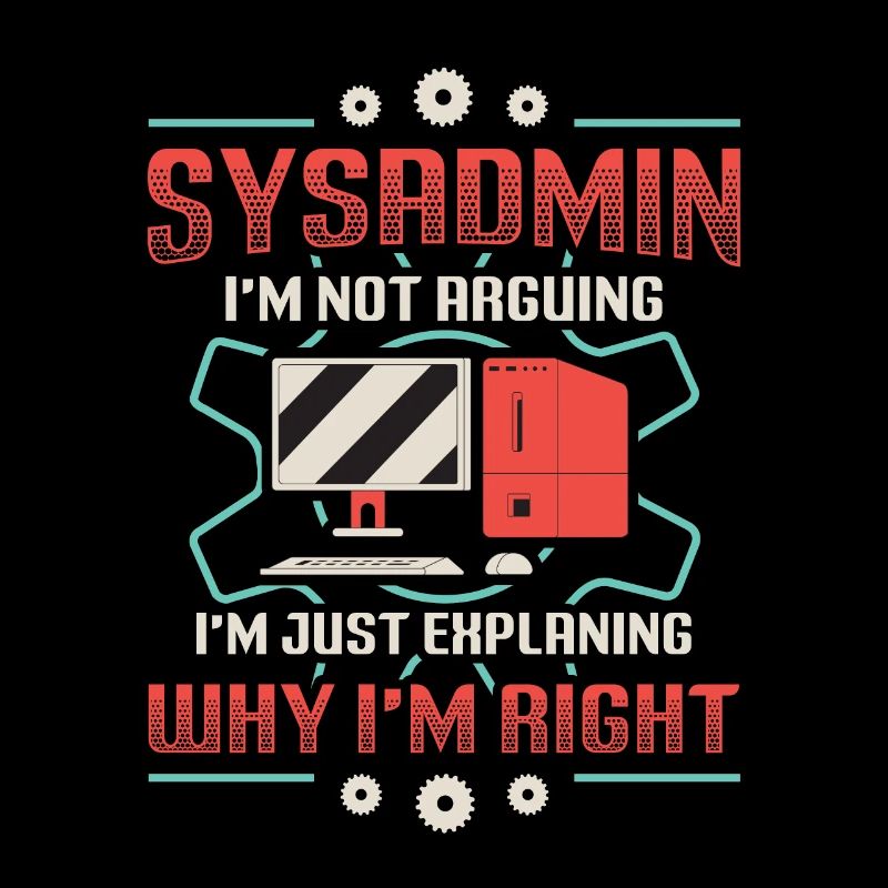 sysadmin, I'll explain why I'm the right one