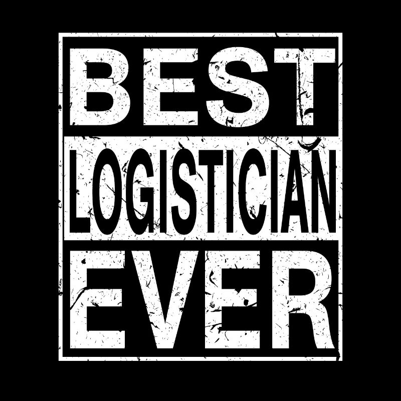 Best Logistician Ever Logistician Gift