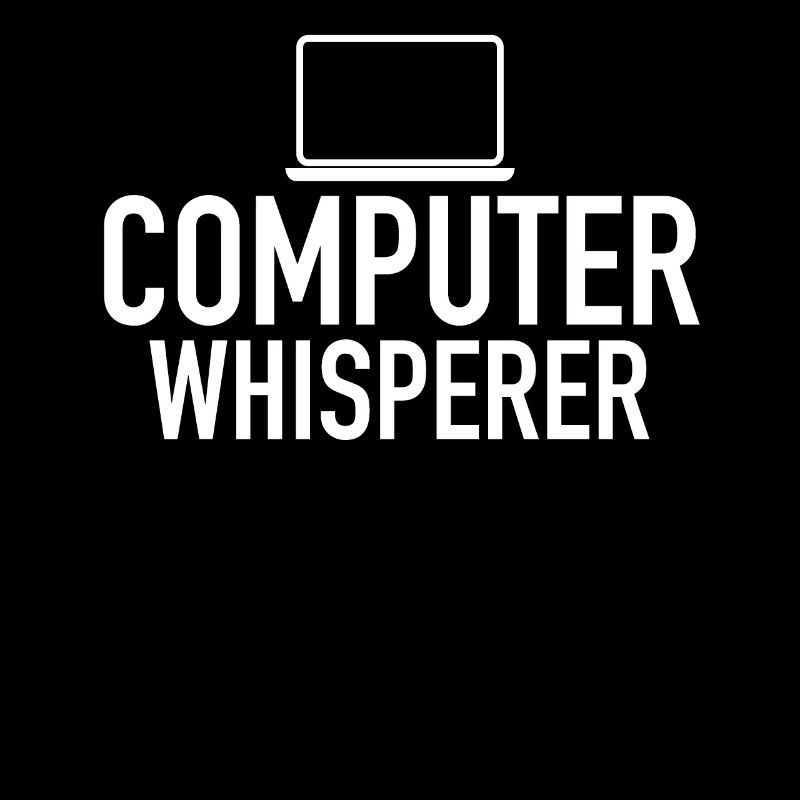 Computer Whisperer Tech Support IT Support IT Nerd
