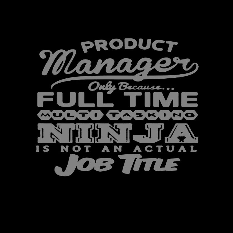 Chef de produit uniquement parce que ... À plein temps ninja Multit