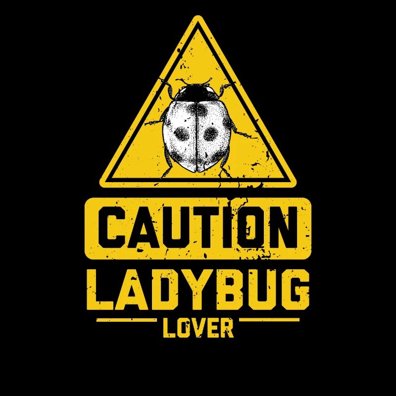 CAUTION Ladybug Lover