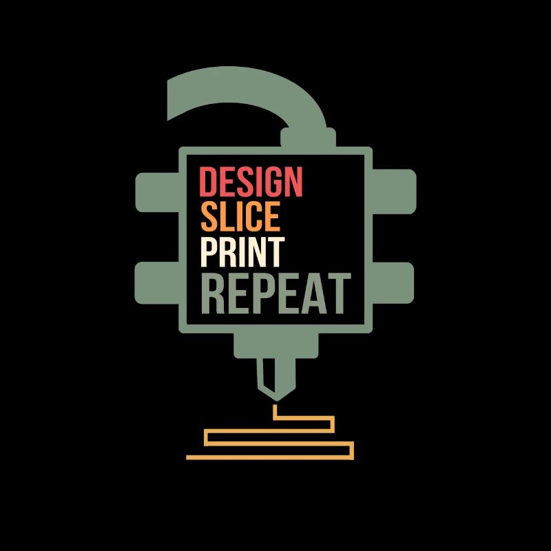 Design Slice Print Repeat 3D Printing Gift Printer