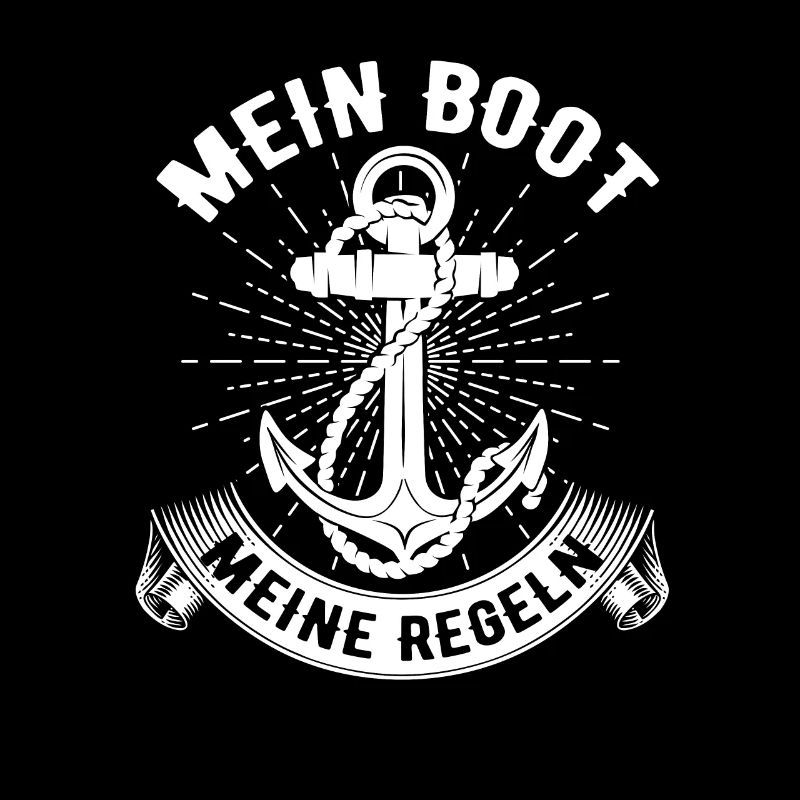 Lustiger Boot Spruch Mein Boot Meine Regeln