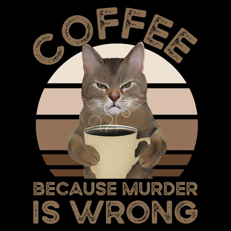 Coffee Because Murder Is Wrong