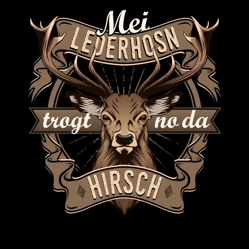 Mei Lederhosn trogt no da Hirsch