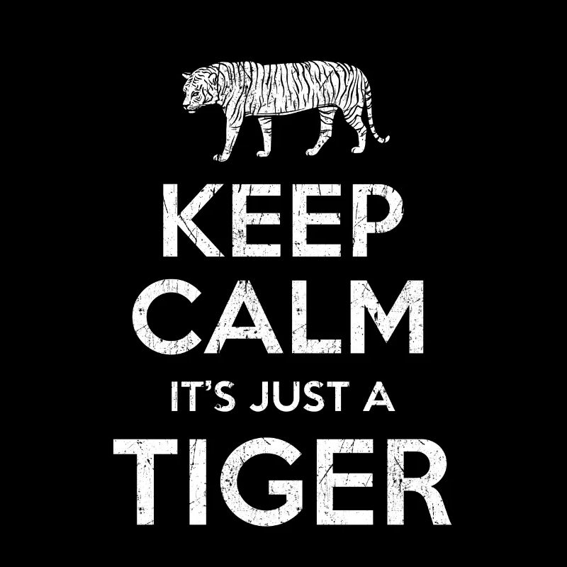Keep Calm Tiger