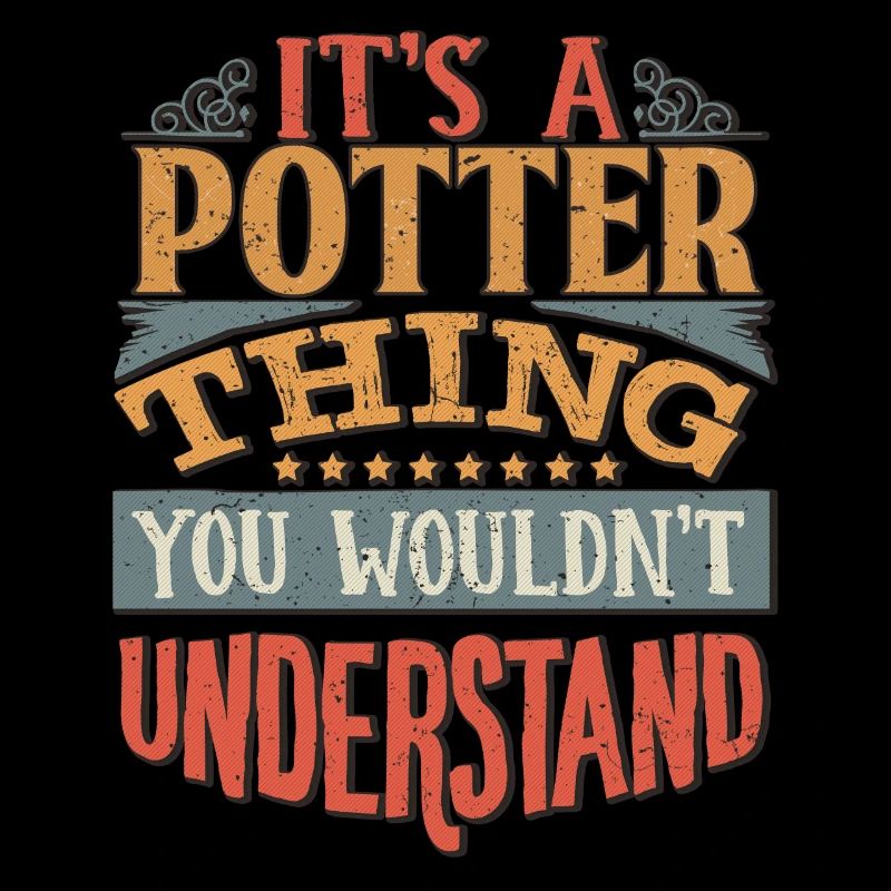 C’est une chose de potter que vous ne comprendriez pas -