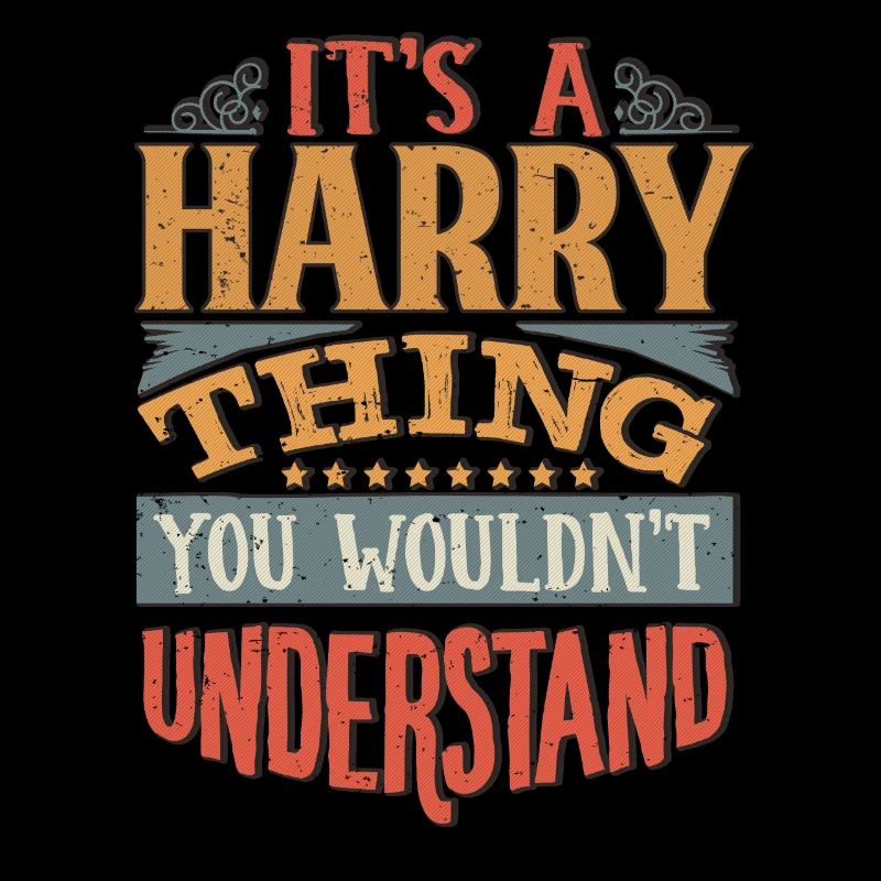 C’est une chose Harry que vous ne comprendriez pas - Harry