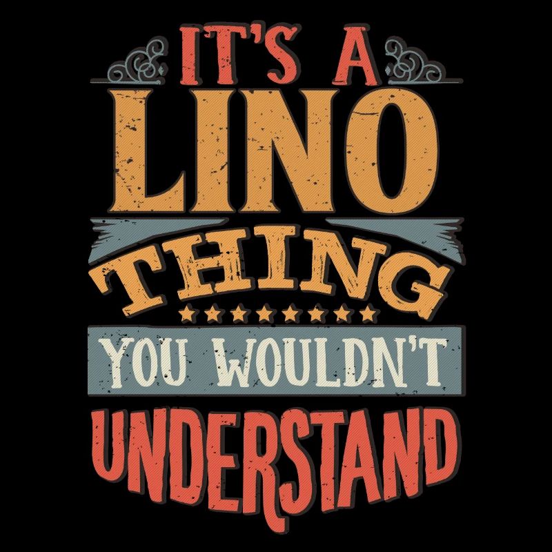 C’est une chose lino que vous ne comprendriez pas - Lino