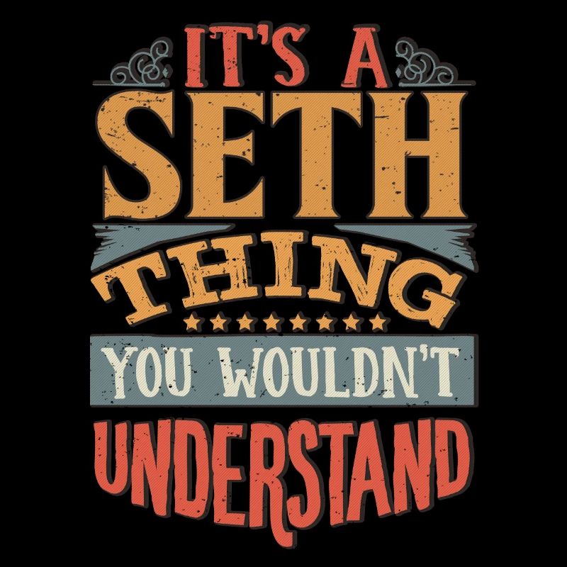 It's A Seth Thing You Wouldnt Understand - Seth