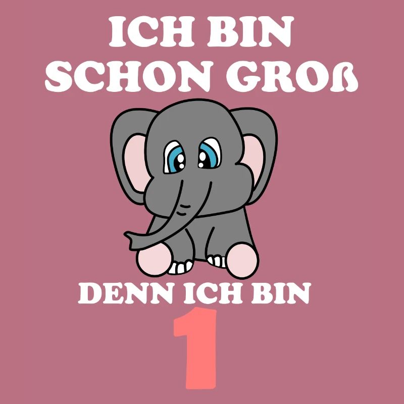 Ich bin schon groß denn ich bin 1. Geburtstag 1.