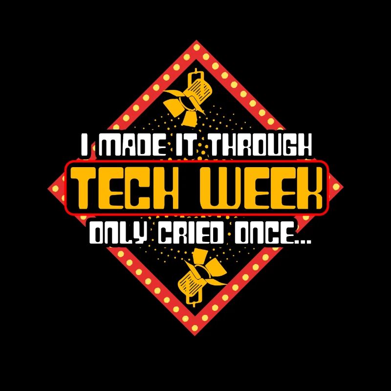 Tech Crew Made it Through Tech Week Cried Twice