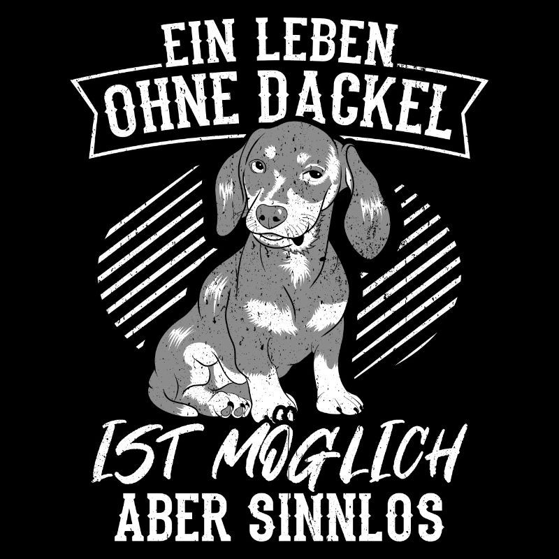 Dackel Dackelhund Ein leben ohne Dackel ist sinnlo