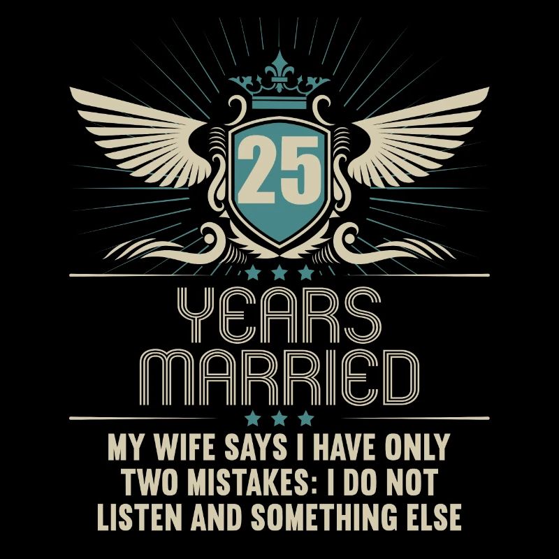 25 years married only 2 mistakes 25th wedding anniversary