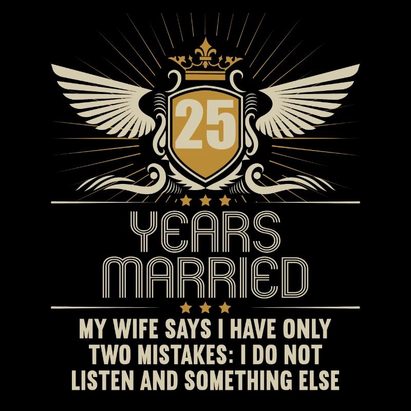 25 years married only 2 mistakes 25th wedding anniversary