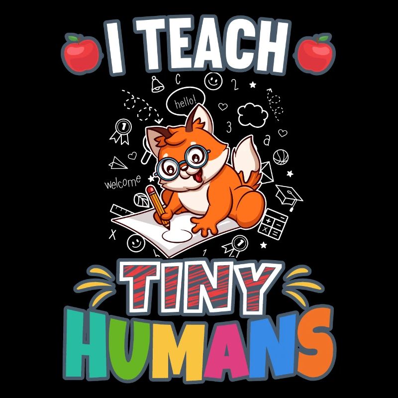 I Teach Tiny Humans Elementary School Teacher