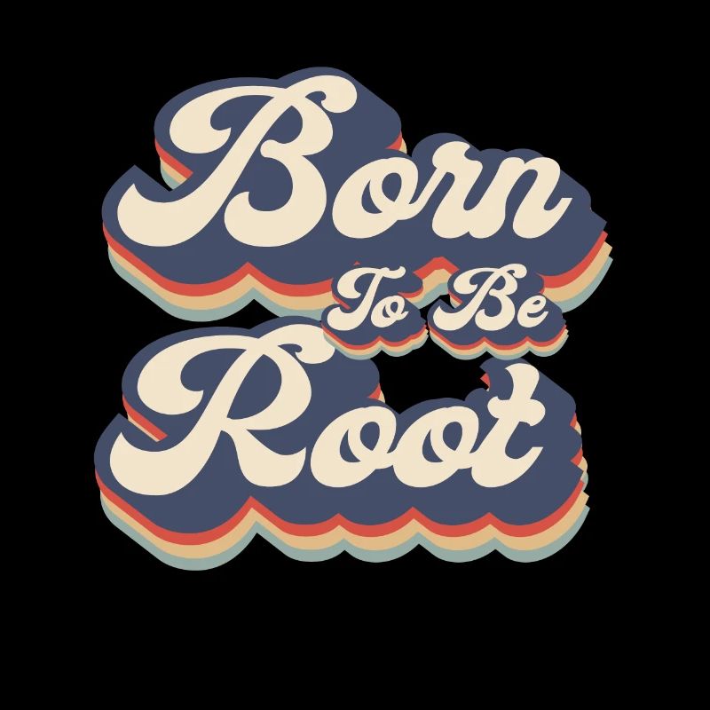 Linux Retro Born To Be Root for Nerds