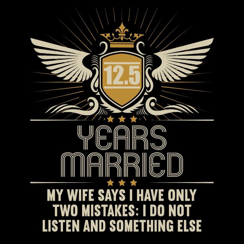 I badly behaved 12.5 years married wedding anniversary