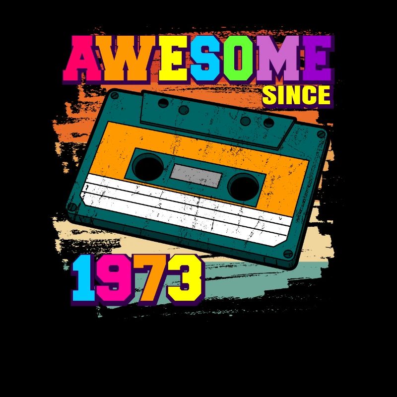 awesome since 1973 Kassette 70er 49. Geburtstag