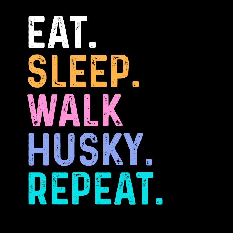 Manger Sleep Walk Husky Répéter