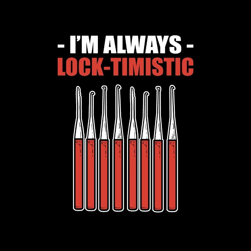I'm Always Lock-Timistic Locksmith Locksmithing