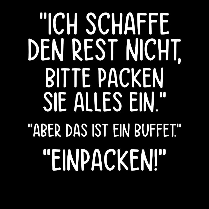 Ich schaffe den Rest nicht, bitte packen Sie alles