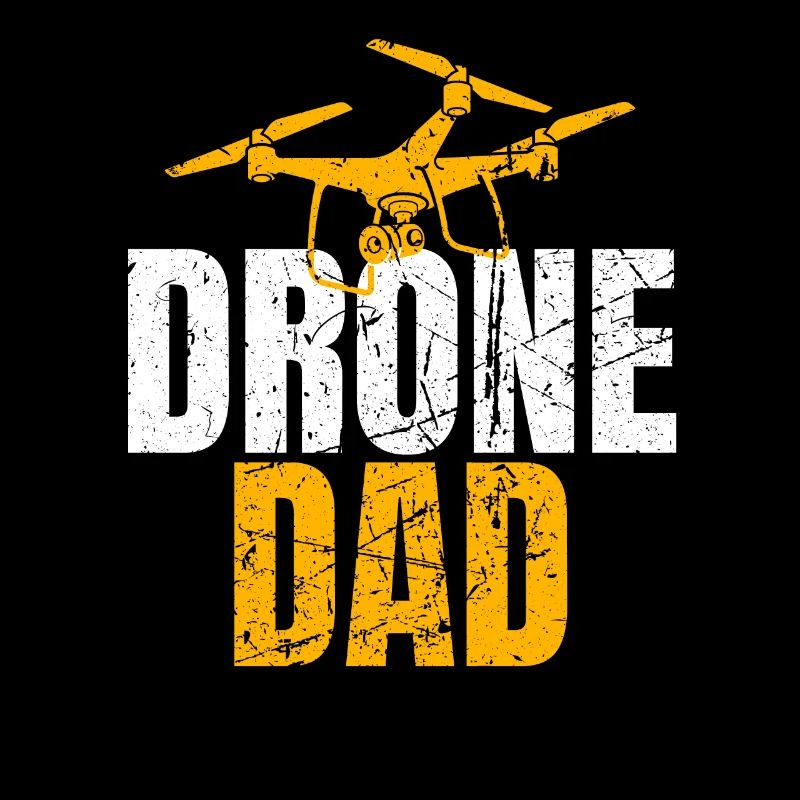 Drone Dad Drone Pilot Drone Operator
