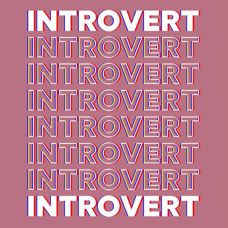 Introverted Sarcasm Introverted Shy