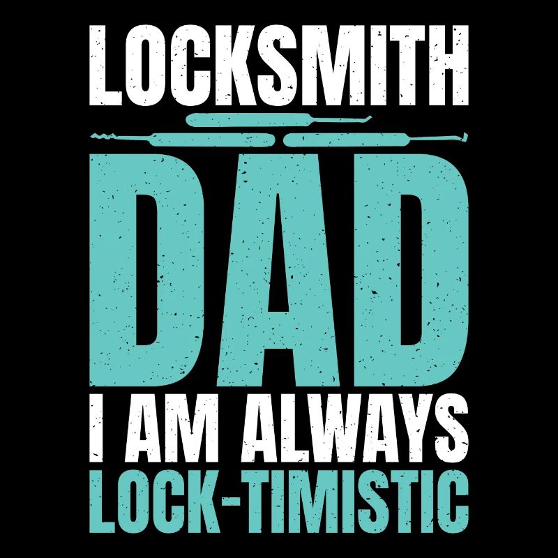 Locksmith Saying For Men Women Locksmith