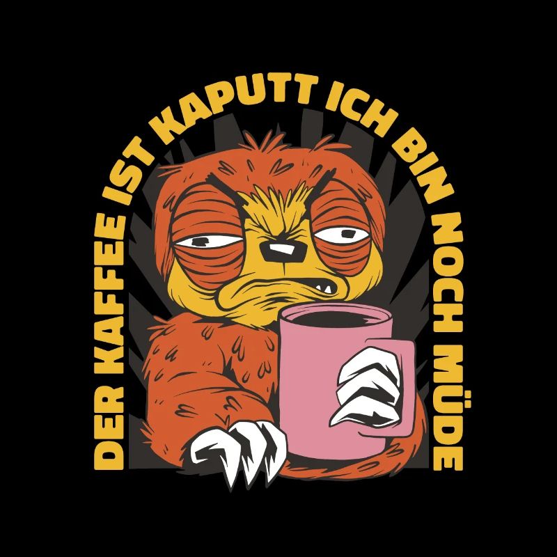 Der Kaffee ist kaputt Ich bin immer noch müde