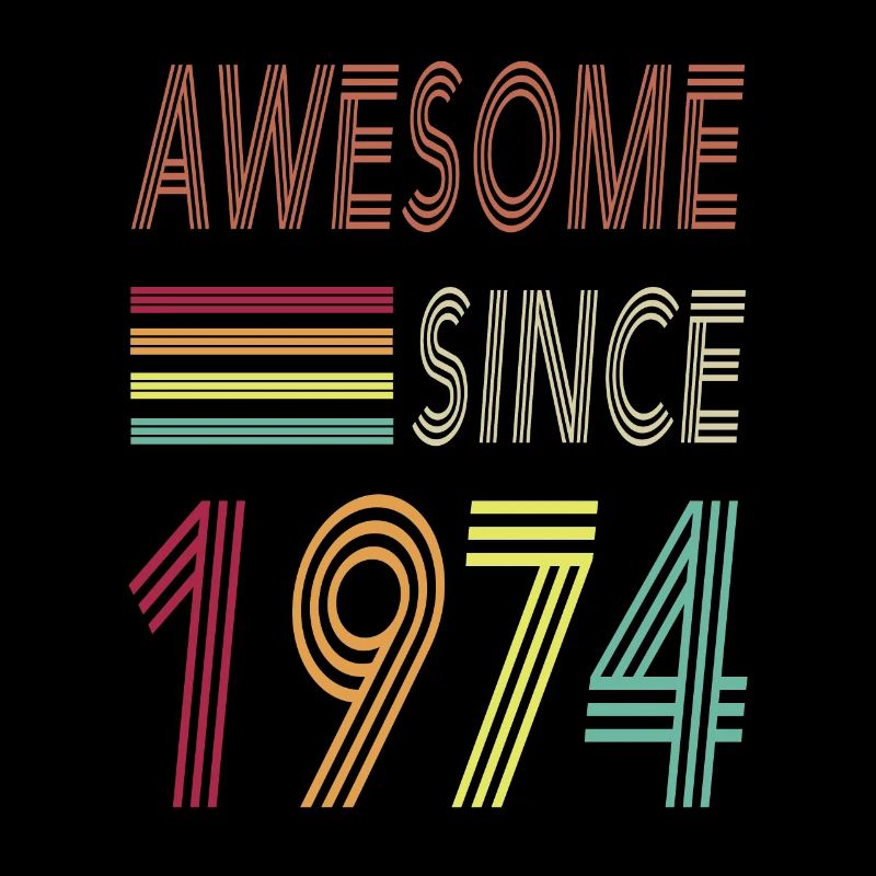Awesome since 1974