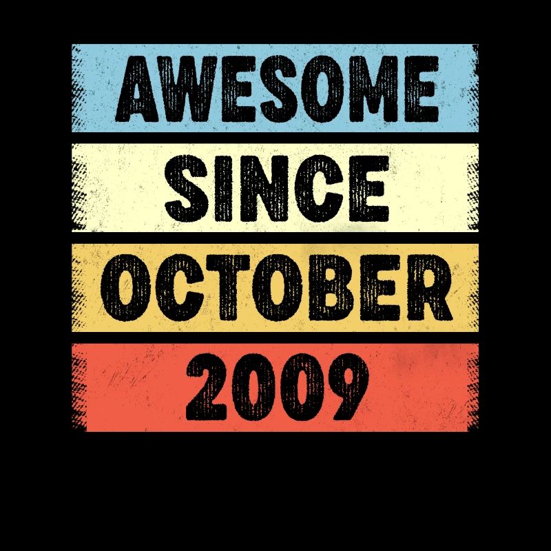 Awesome Since October 2009 13. Geburtstag