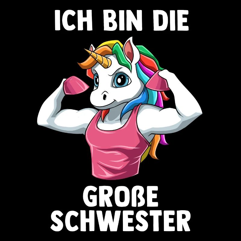 Starkes Einhorn Große Schwester - Ich bin die