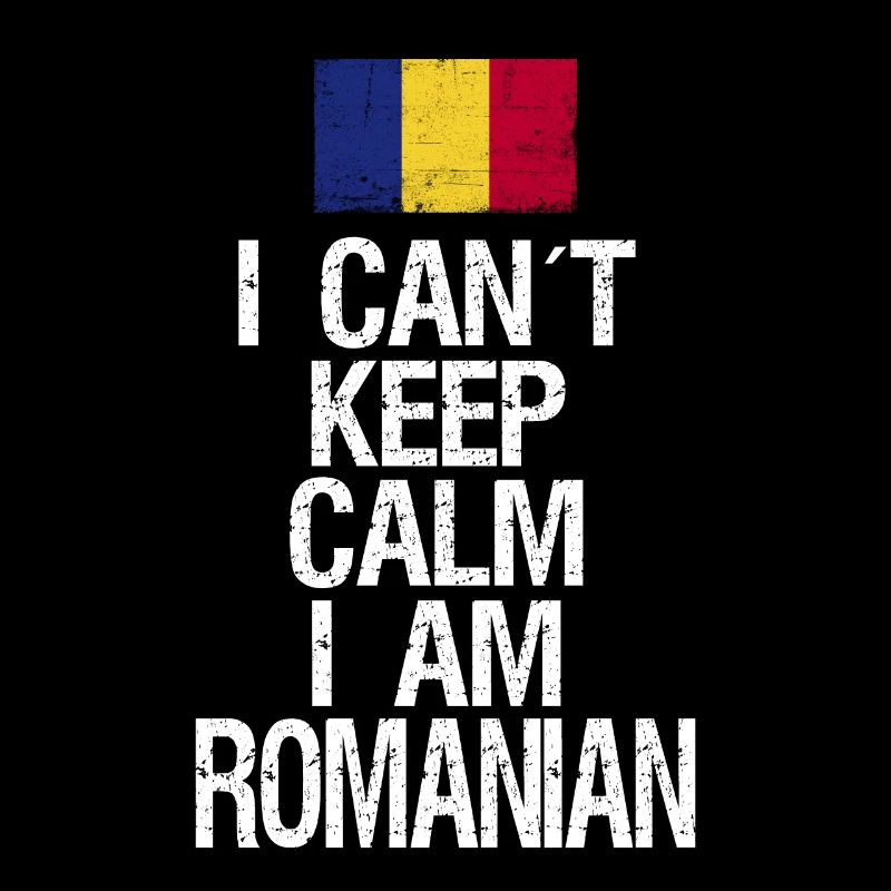 I can not Keep Calm I am Romanian