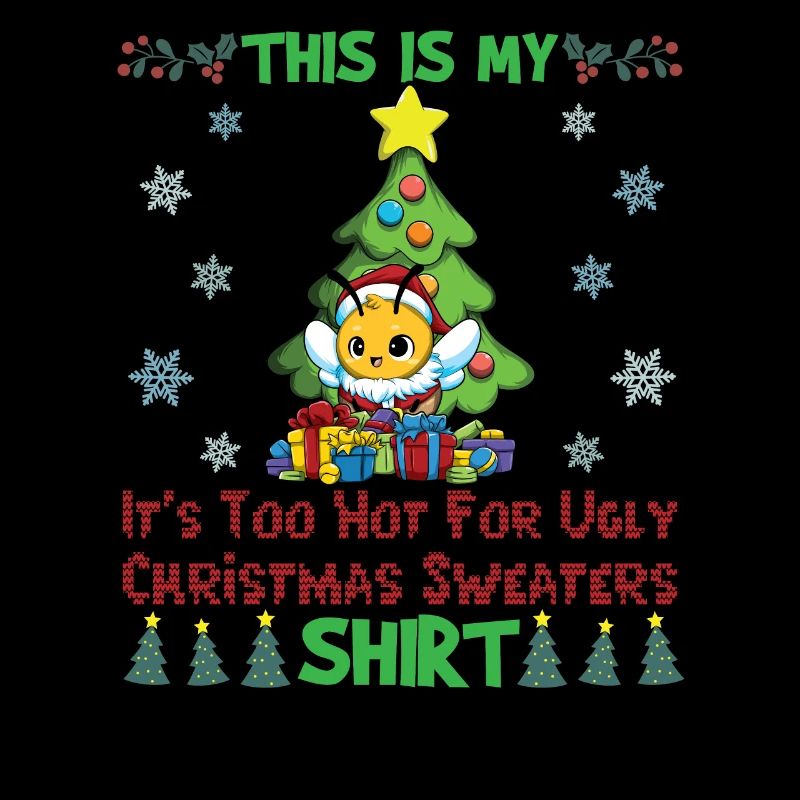 C'est mon pull de Noël il fait trop chaud pour moche