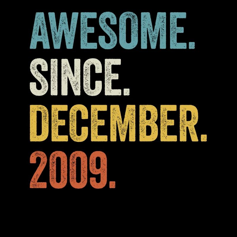 Awesome Since December 2009 13. Geburtstag