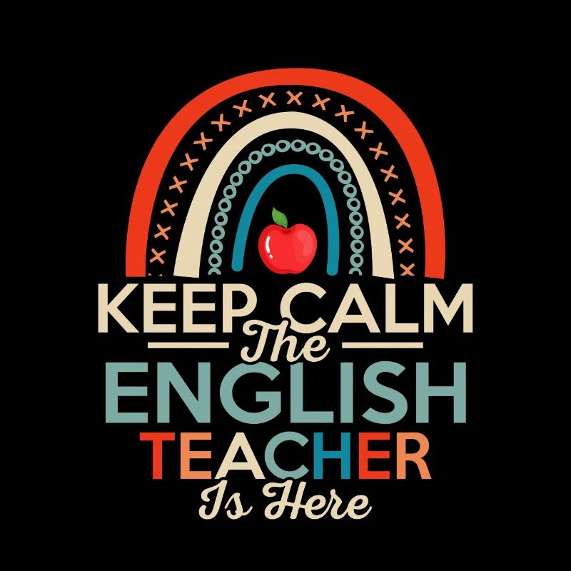 Keep Calm The English Teacher Is Here Language Gra